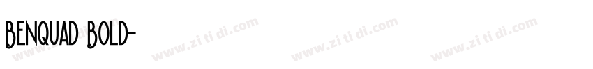 Benquad Bold字体转换